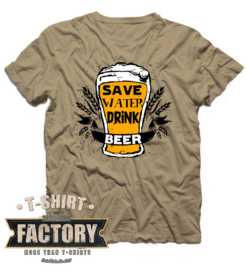 Tričko Save water drink beer2