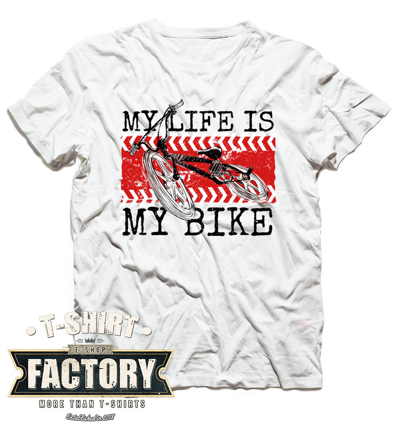 Tričko My life is my bike