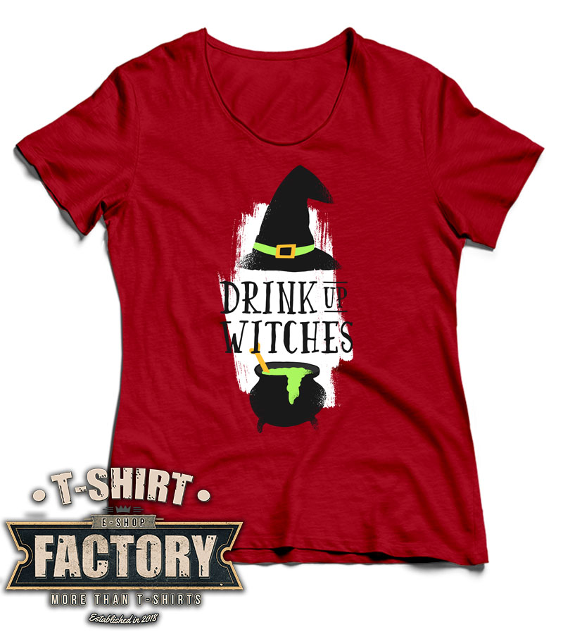 Dámske tričko Drink Up Witches