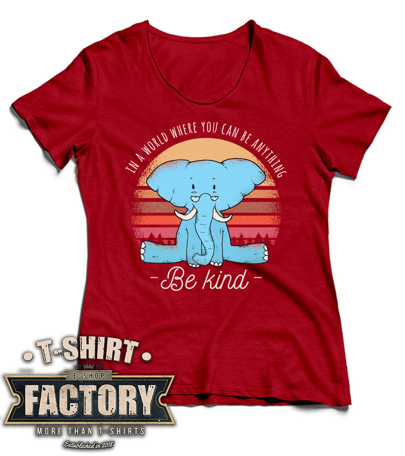 Dámske tričko Be Kind Elephant